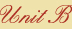 Unit B